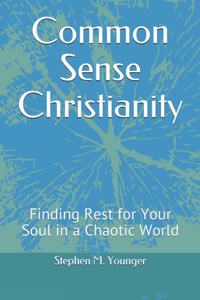 Common Sense Christianity