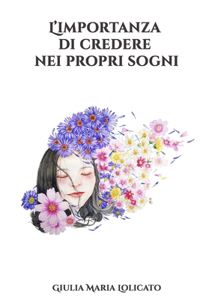 L'importanza di credere nei propri sogni