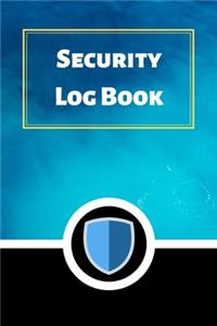 Security Log Book: Security Incident Log Book