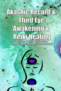 Akashic Record & Third Eye Awakening & Reiki Healing