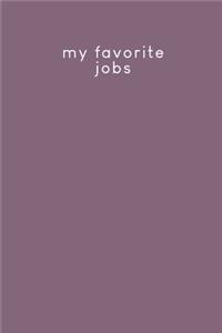 My favorite jobs