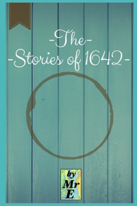 -The Stories of 1642-