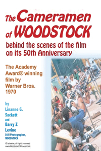 Cameramen at Woodstock - behind the scenes of the film on its 50th Anniversary