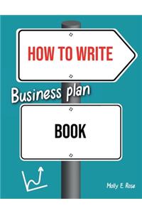 How To Write Business Plan Book