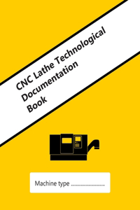CNC Lathe Technological Documentation Book