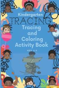 Kindergarten Tracing & Coloring Activity Book Ages 4-6