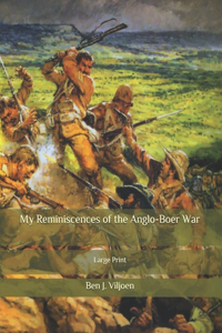 My Reminiscences of the Anglo-Boer War