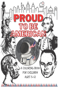 Proud to be American - Coloring book for children