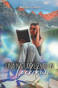 nature lover in lockdown - Diario