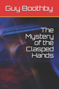 The Mystery of the Clasped Hands