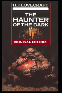 The Haunter of the Dark-Original Edition(Annotated)