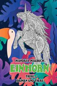 Mandala Malbuch - Blumen und Tiere - Tiere - Einhorn