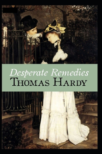 Desperate Remedies Annotated