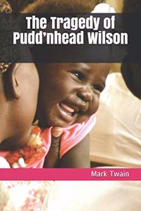 The Tragedy of Pudd'nhead Wilson