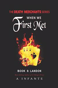 When We First Met...