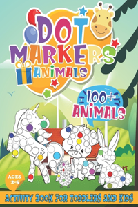 Dot Markers Animals Activity Book For Toddlers and Kids