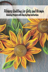Flowers Quilling for Girls and Women