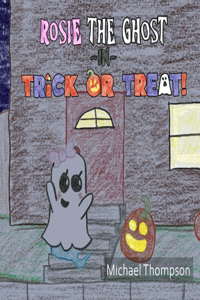 Rosie The Ghost in Trick Or Treat!