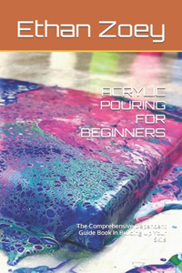 Acrylic Pouring for Beginners