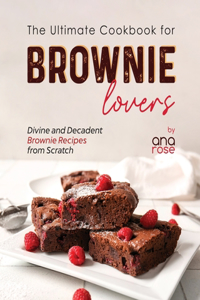 Ultimate Cookbook for Brownie Lovers