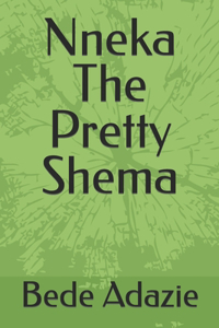 Nneka The Pretty Shema