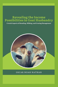 Revealing the Income Possibilities in Goat Husbandry