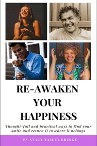 Re-Awaken Your Happiness