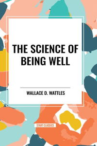 Science of Being Well