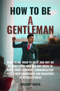 How to Be a Gentle Man