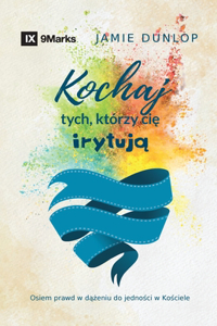 Love the Ones Who Drive You Crazy / Kochaj tych, którzy cie irytą