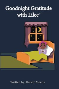 Goodnight Gratitudes with Lilee'