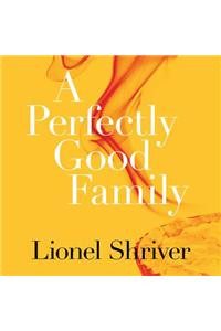A Perfectly Good Family