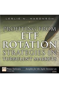 Profiting from ETF Rotation Strategies in Turbulent Markets