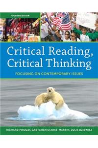 Critical Reading Critical Thinking: Focusing on Contemporary Issues Plus Mylab Reading -- Access Card Package