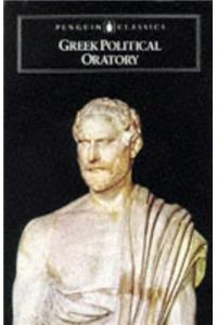 Greek Political Oratory (Classics)