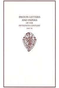 Paston Letters and Papers of the Fifteenth Century: Part III