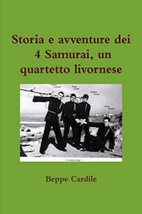Storia e avventure dei 4 Samurai