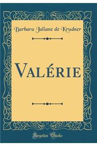 ValÃ©rie (Classic Reprint)