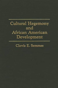 Cultural Hegemony and African American Development