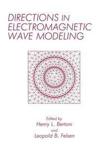 Directions in Electromagnetic Wave Modeling