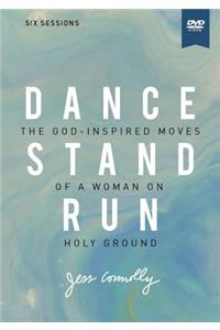 Dance, Stand, Run Video Study