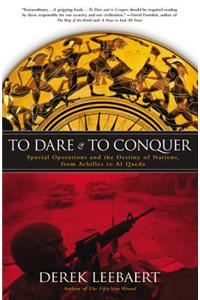 To Dare and to Conquer