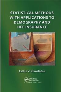 Statistical Methods with Applications to Demography and Life Insurance