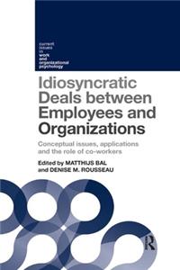 Idiosyncratic Deals Between Employees and Organizations