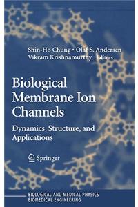 Biological Membrane Ion Channels