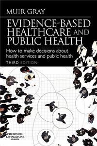 Evidence-Based Health Care and Public Health