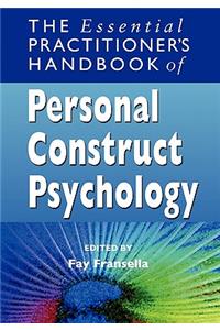 Essential Practitioner's Handbook of Personal Construct Psychology