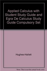 Applied Calculus with Student Study Guide and Egra De Calculus Study Guide Compulsory Set