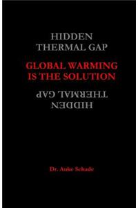 Global Warming is the Solution