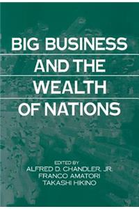 Big Business and the Wealth of Nations